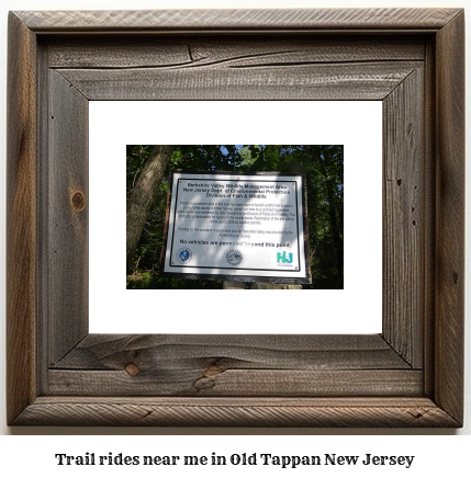 trail rides near me in Old Tappan, New Jersey